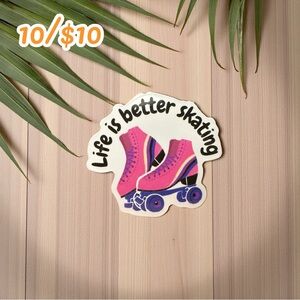 Life is Better Skating Vinyl Sticker - Skates | Retro | Roller Rink